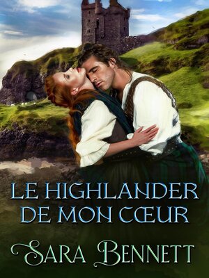 cover image of Le Highlander de mon cœur